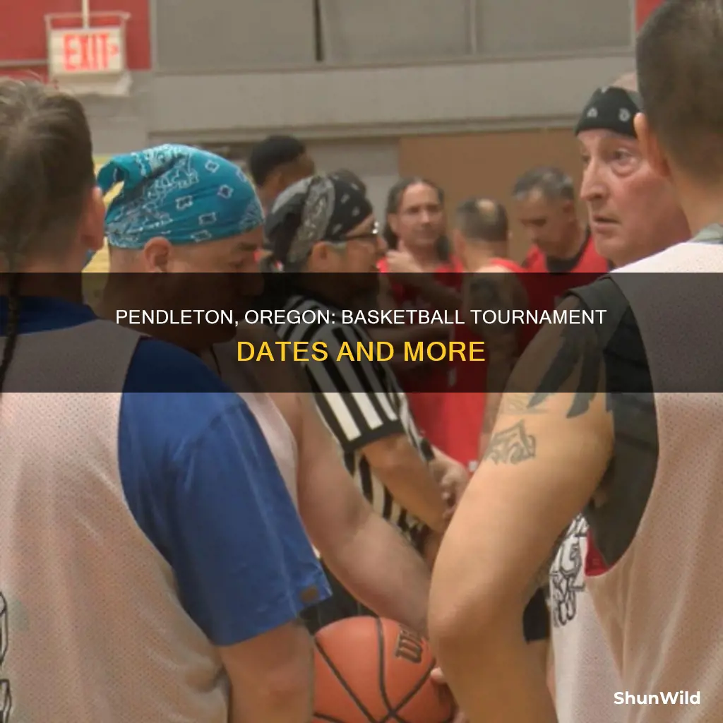 when is the basketball tournament in pendleton oregon