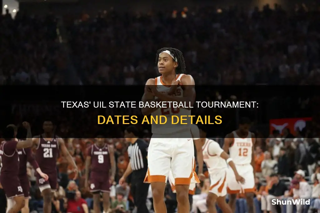 when is the uil state basketball tournament