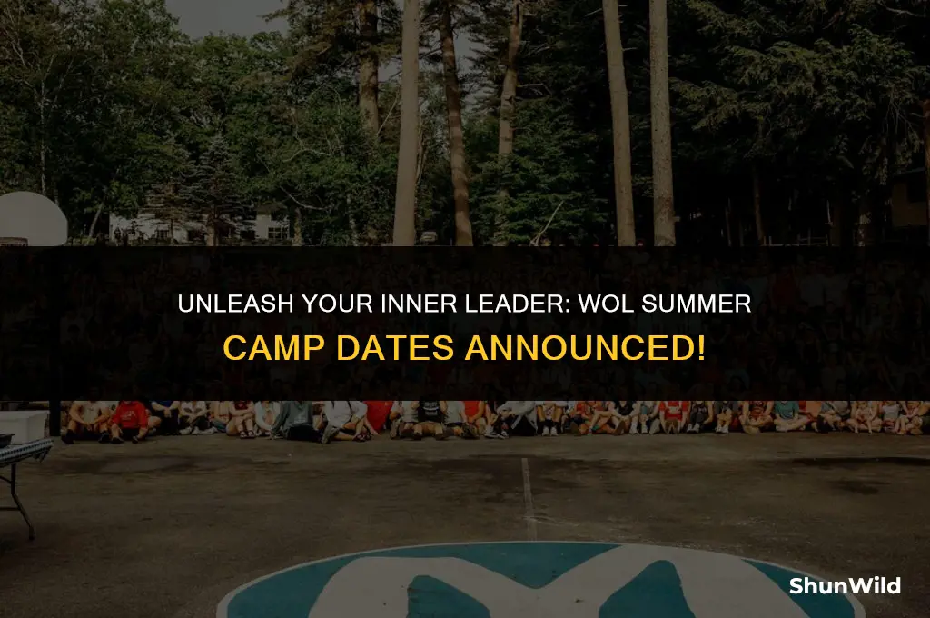 when is wol summer camp