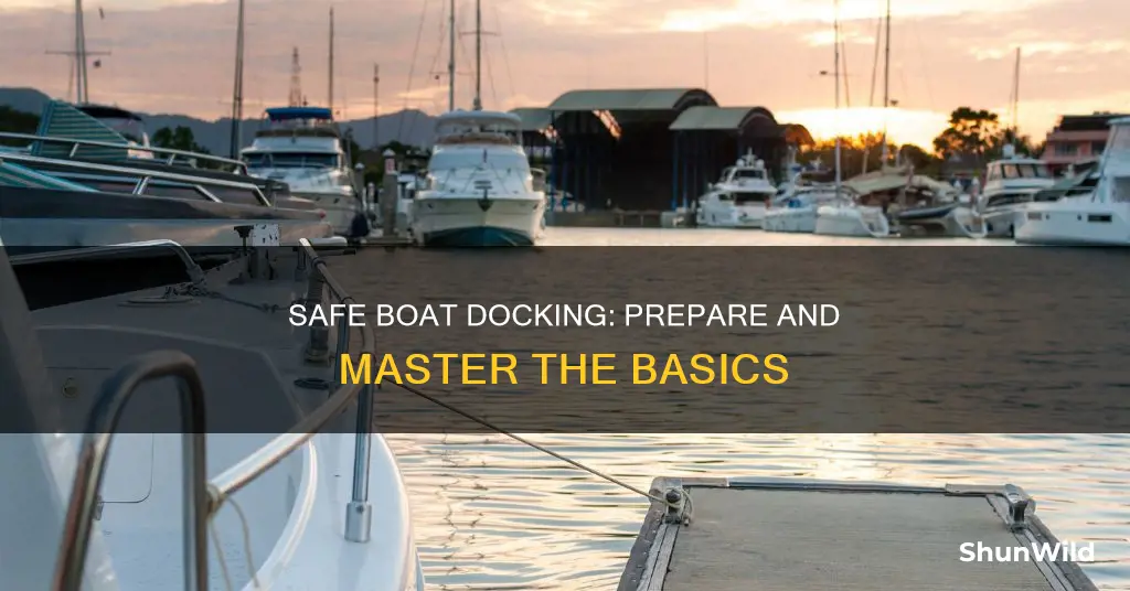 when preparing to dock a boat what is the safest