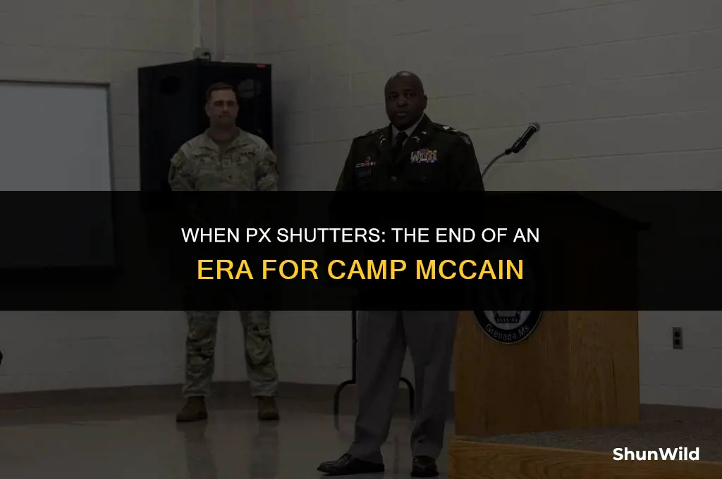 when px close camp mccain