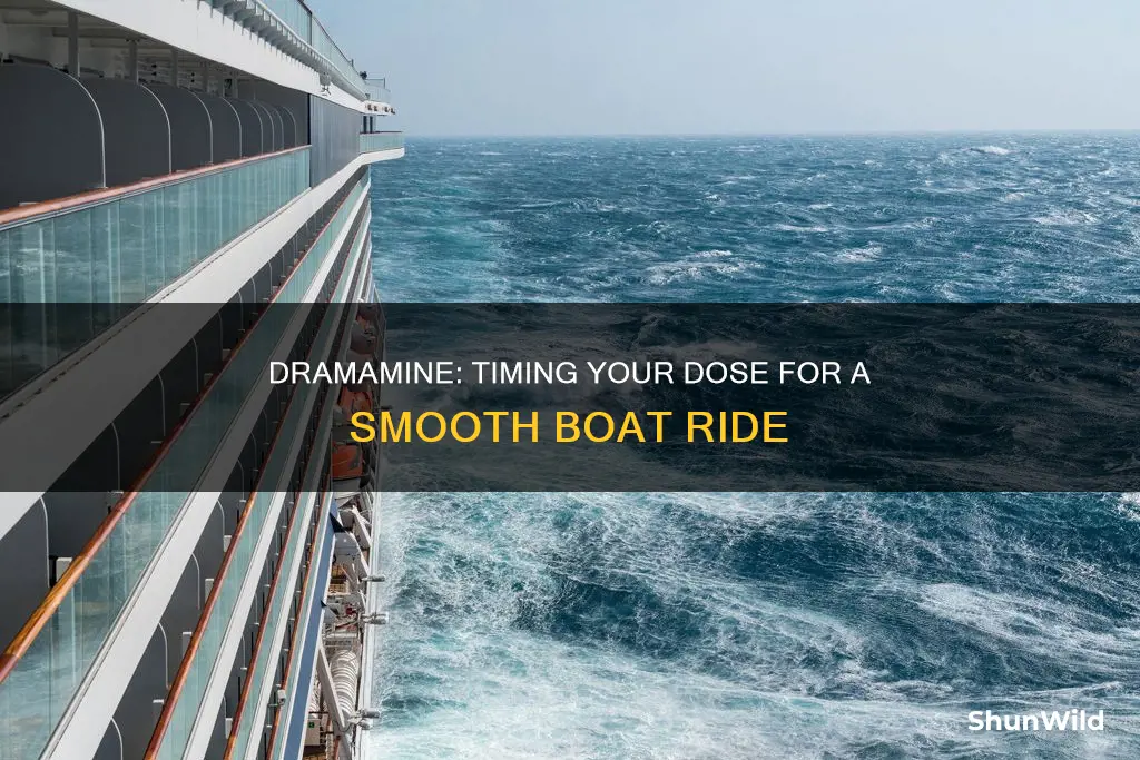 when should I take dramamine before going on a boat