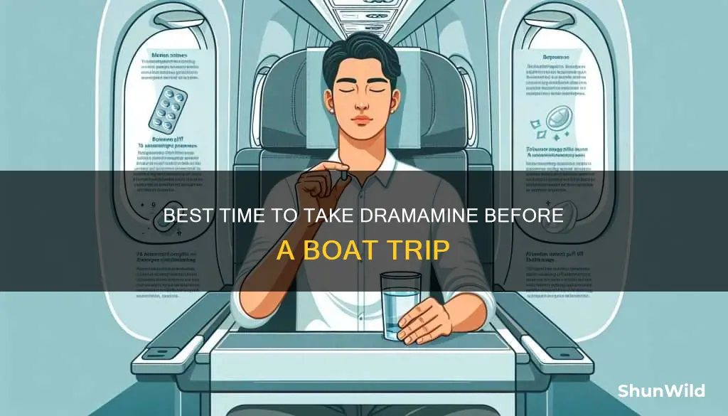 when should I take dramamine before going on a boat