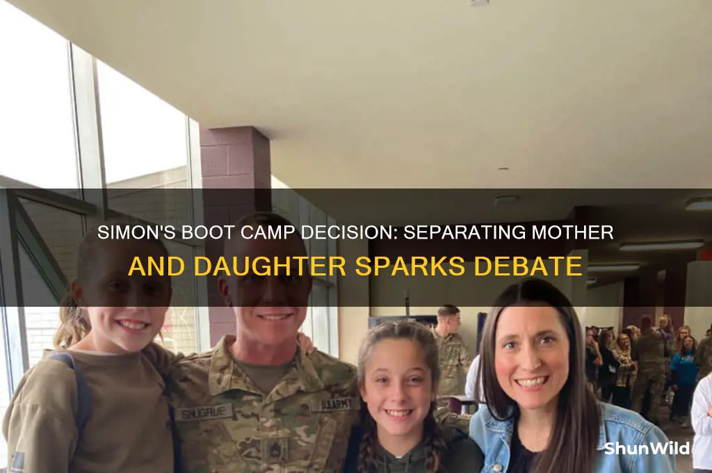 when simon split up mother and daughter during boot camp