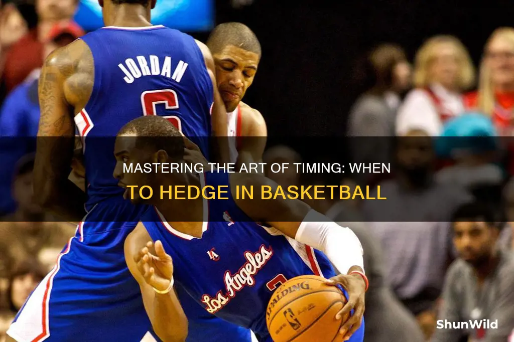 when to use basketball hedge