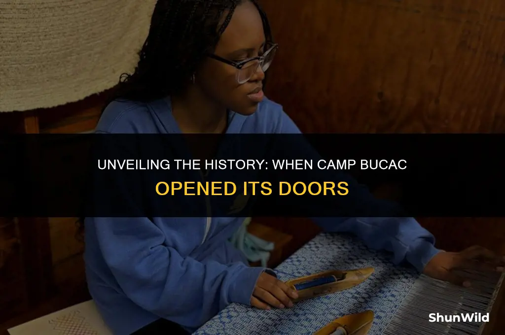 when was camp bucac oppened