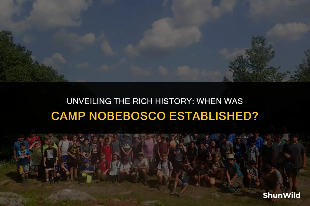 when was camp nobebosco established