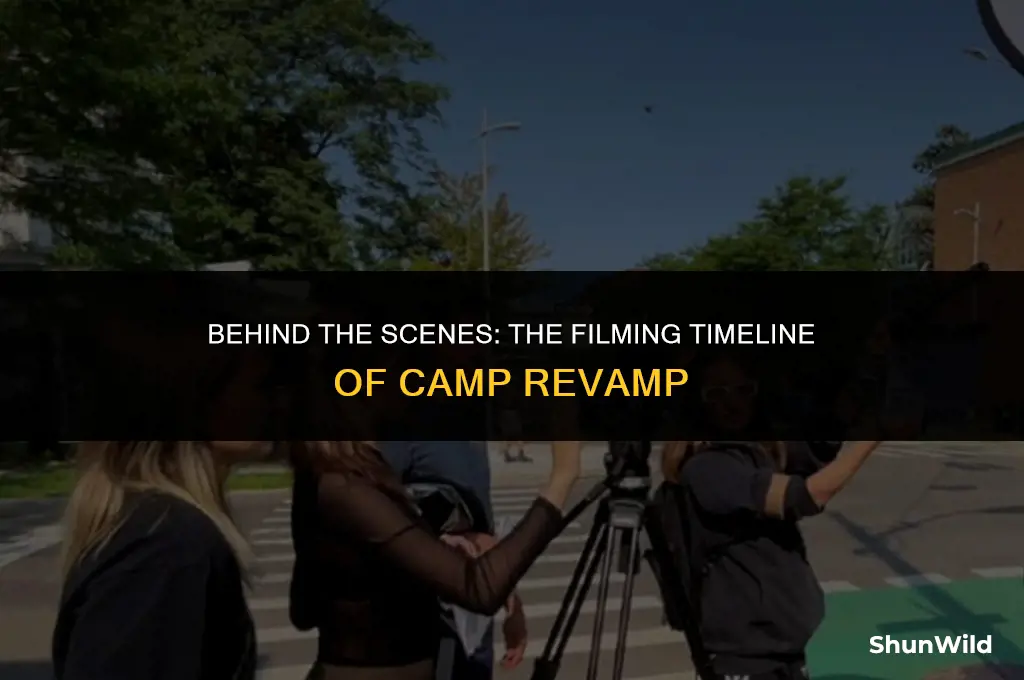 when was camp revamp filmed