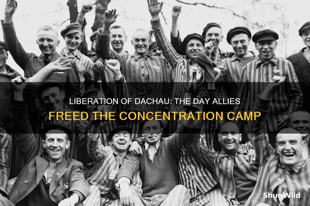 when was the dachau concentration camp liberated