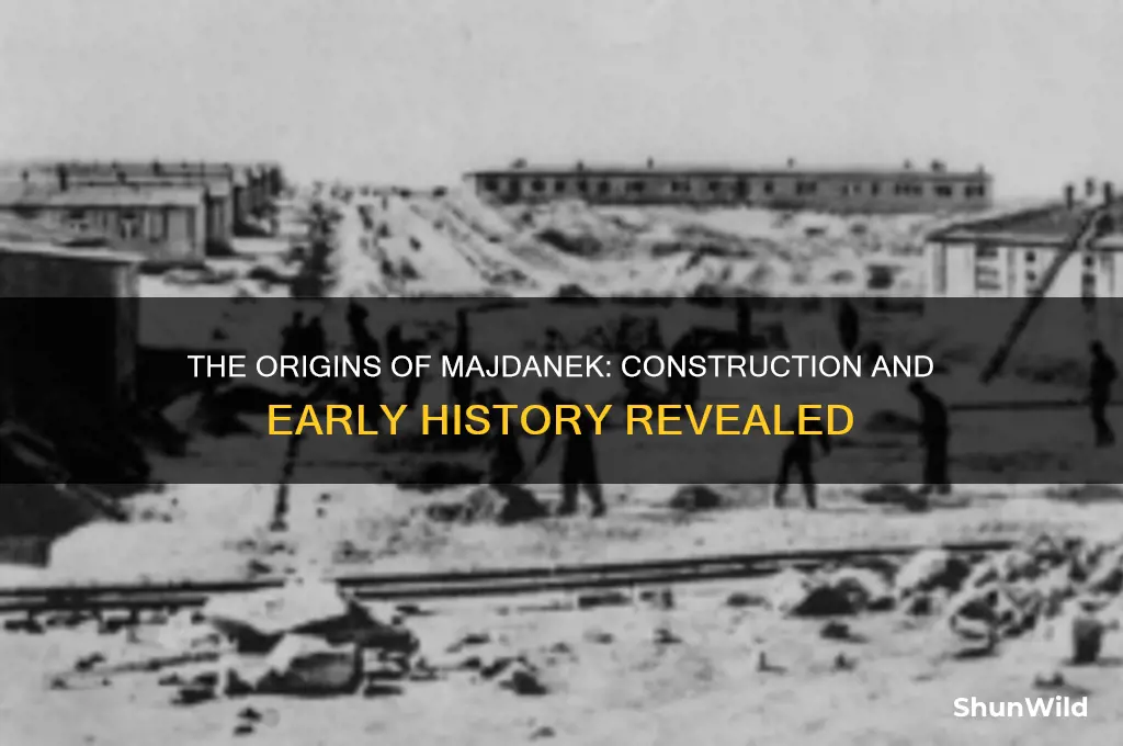 when was the majdanek concentration camp built
