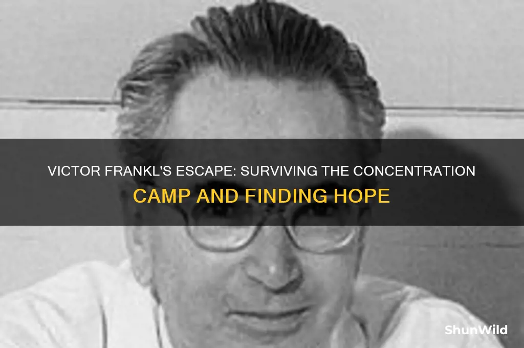when was victor frankl escape the concentration camp