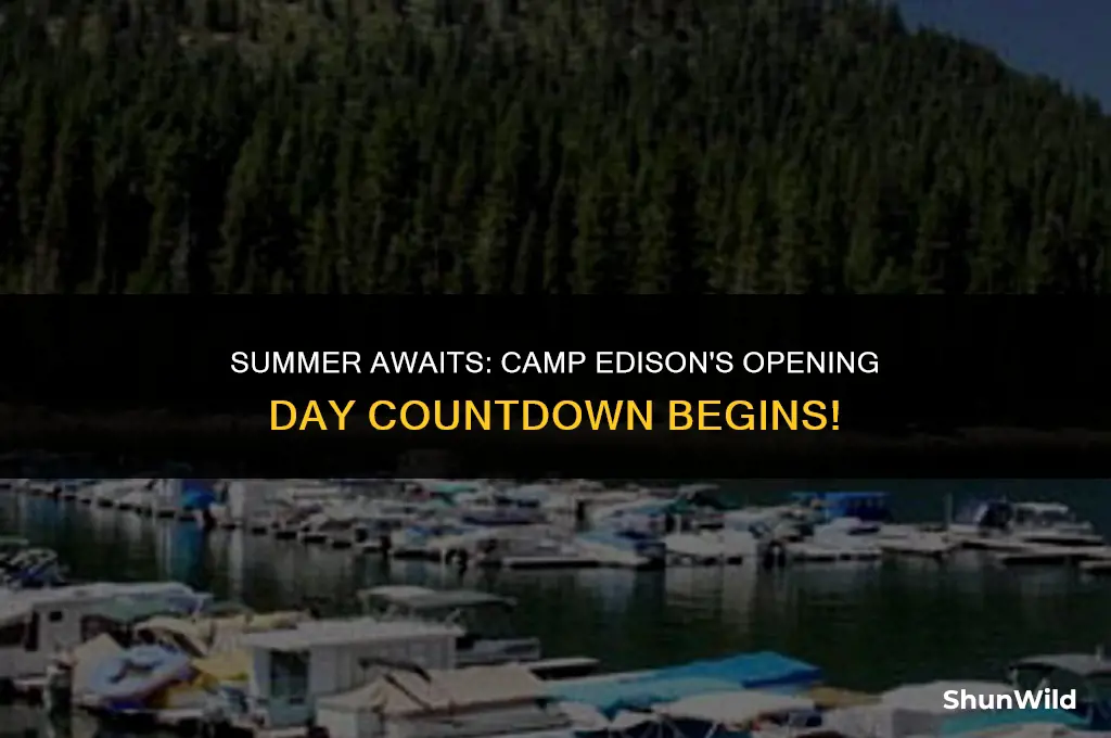 when will camp edison open