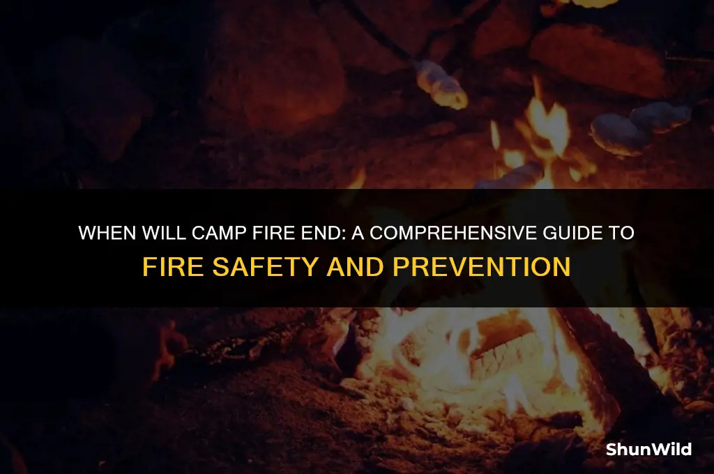 when will camp fire end