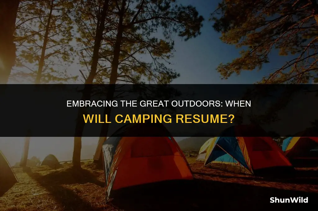 when will camping start again