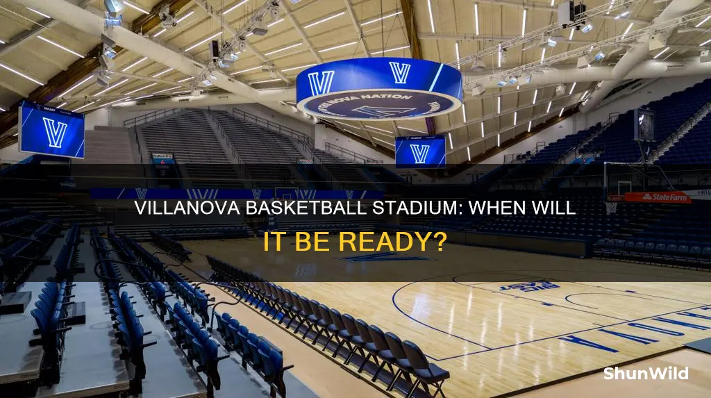when will villanova basketball stadium be ready