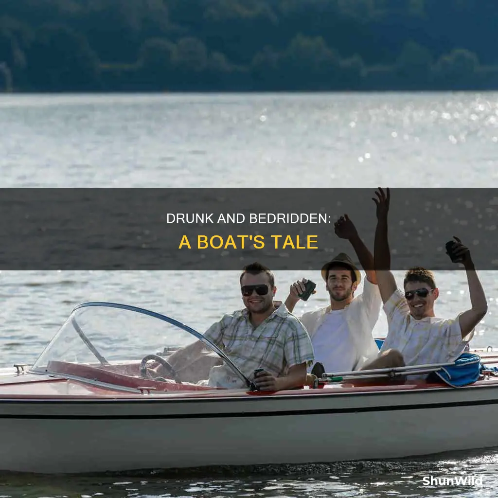 when you go to bed drunk boat