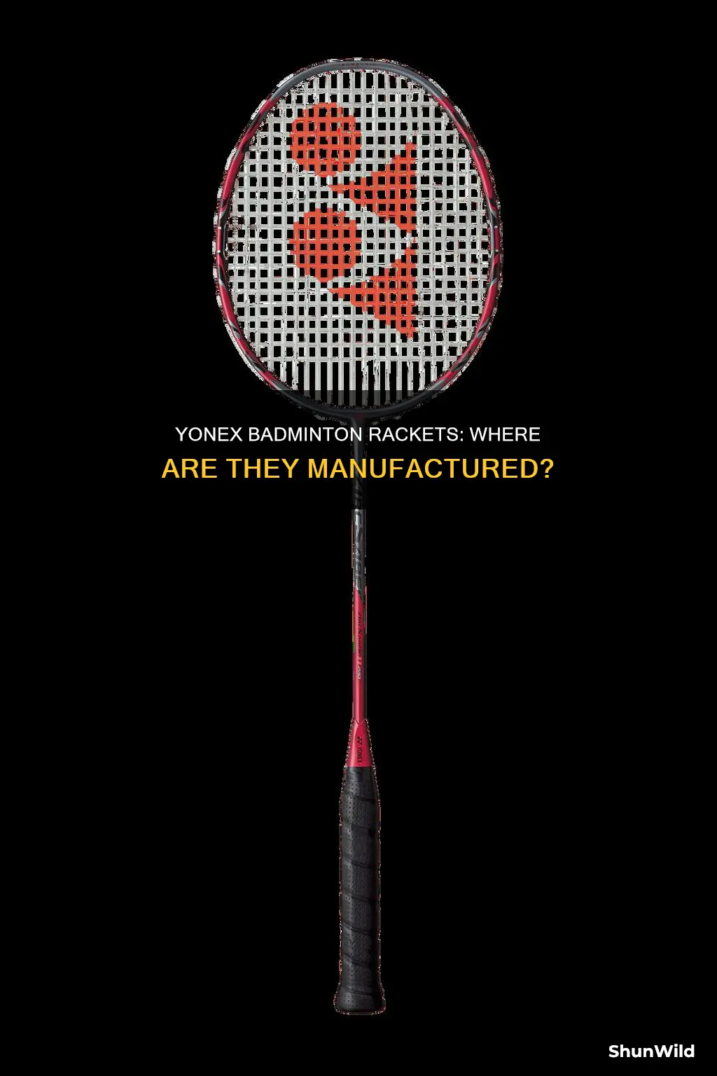where are yonex badminton rackets made