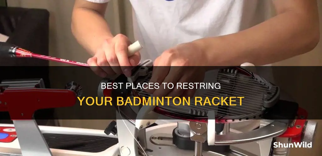 where can i get a badminton racket restrung