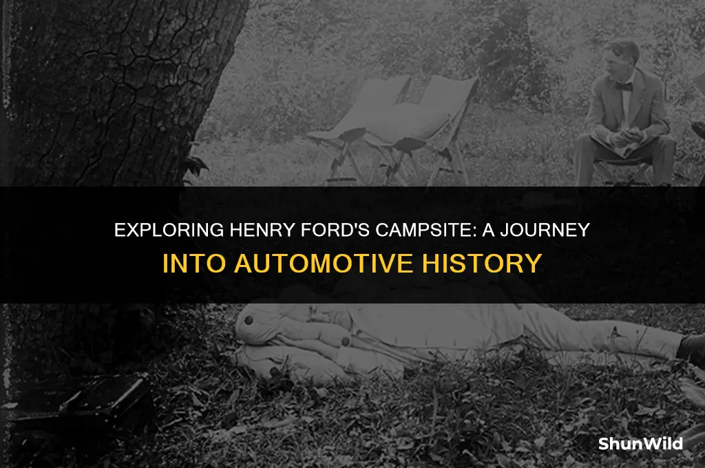 where did henry ford camp