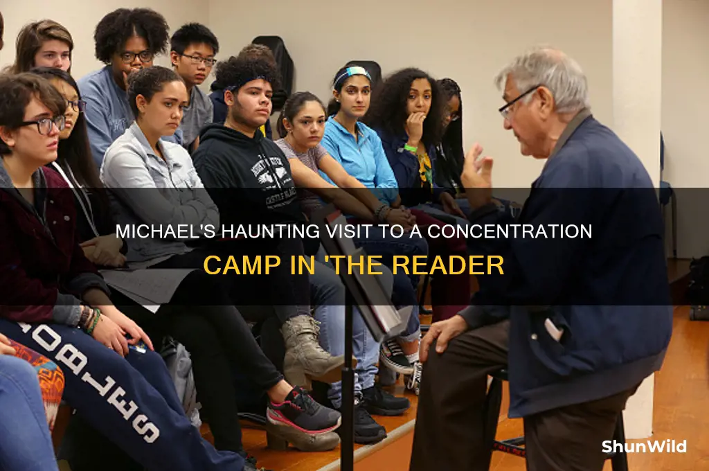 where did michael visit concentration camp the reader