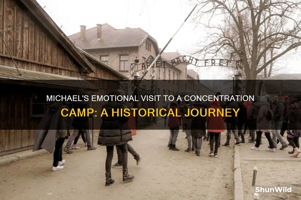 where did michael visit concentration camp