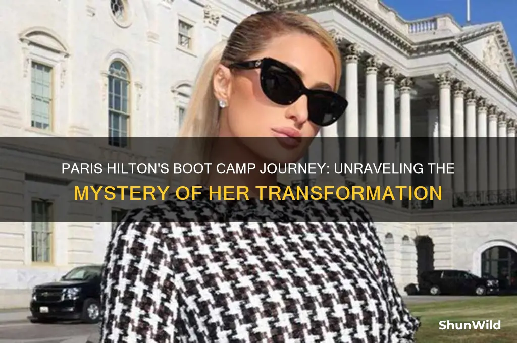 where did paris hilton go to boot camp
