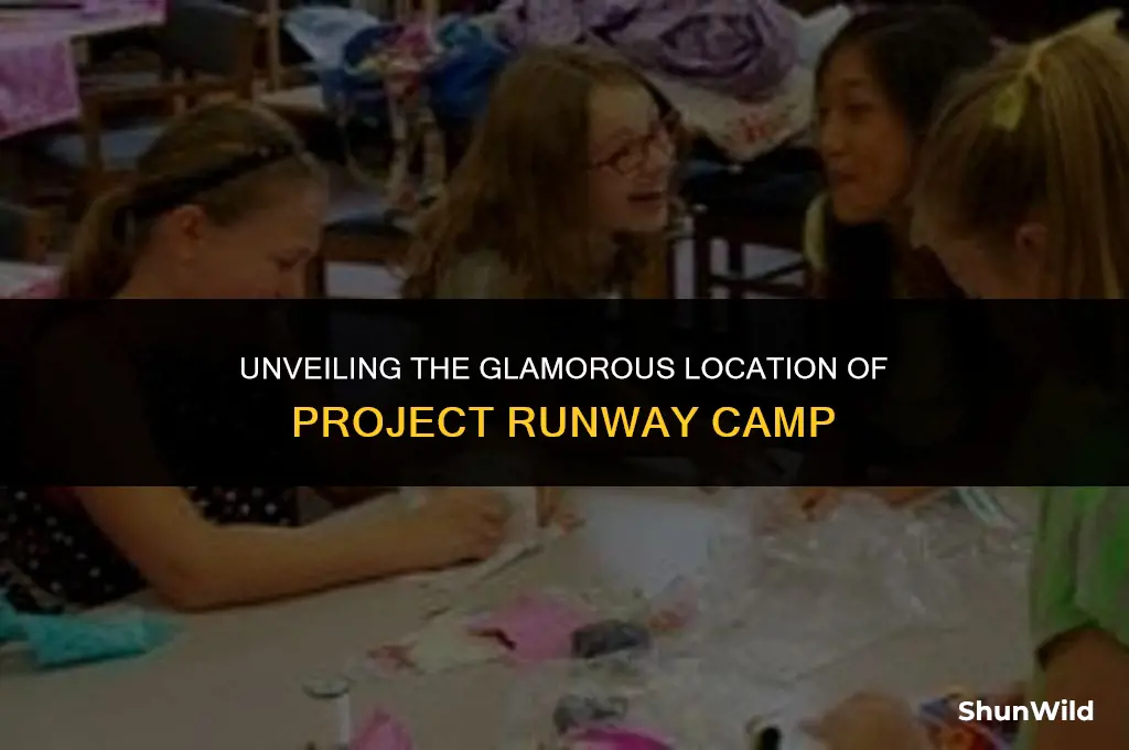 where did project runway camp