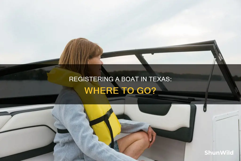 where do I go to register a boat in Texas