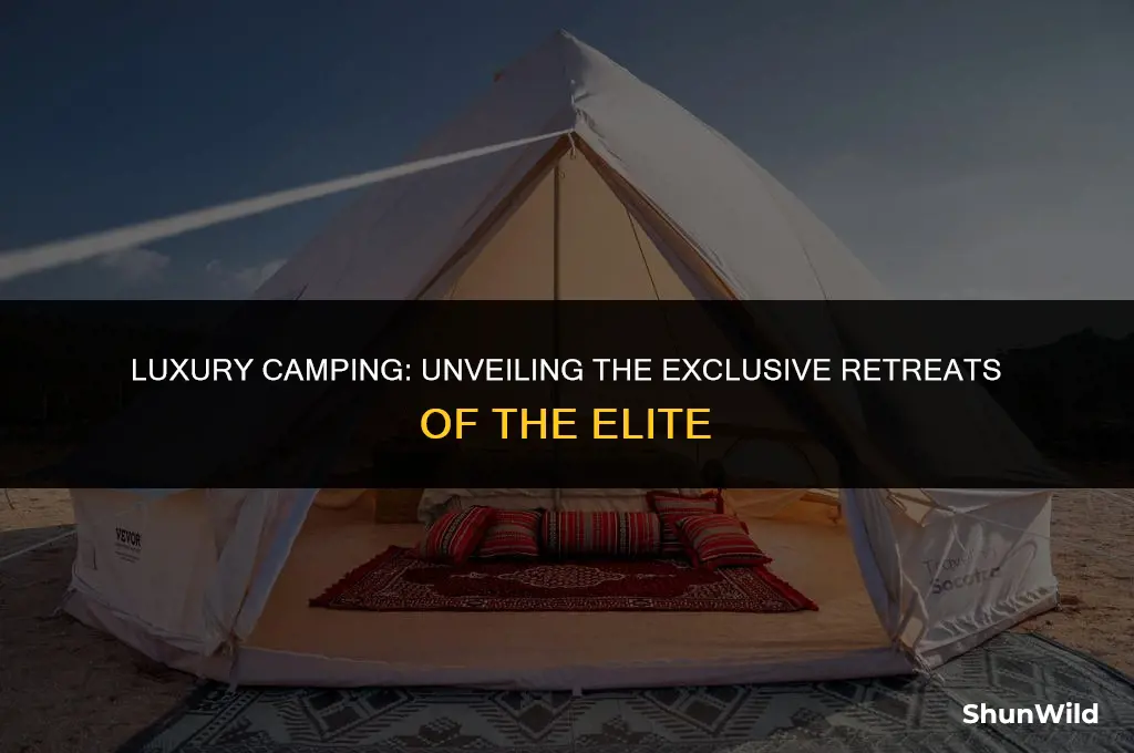 where do posh people camp