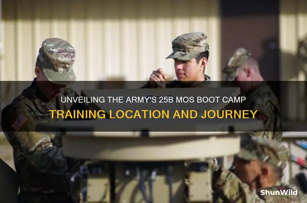 where does 25b go for army boot camp
