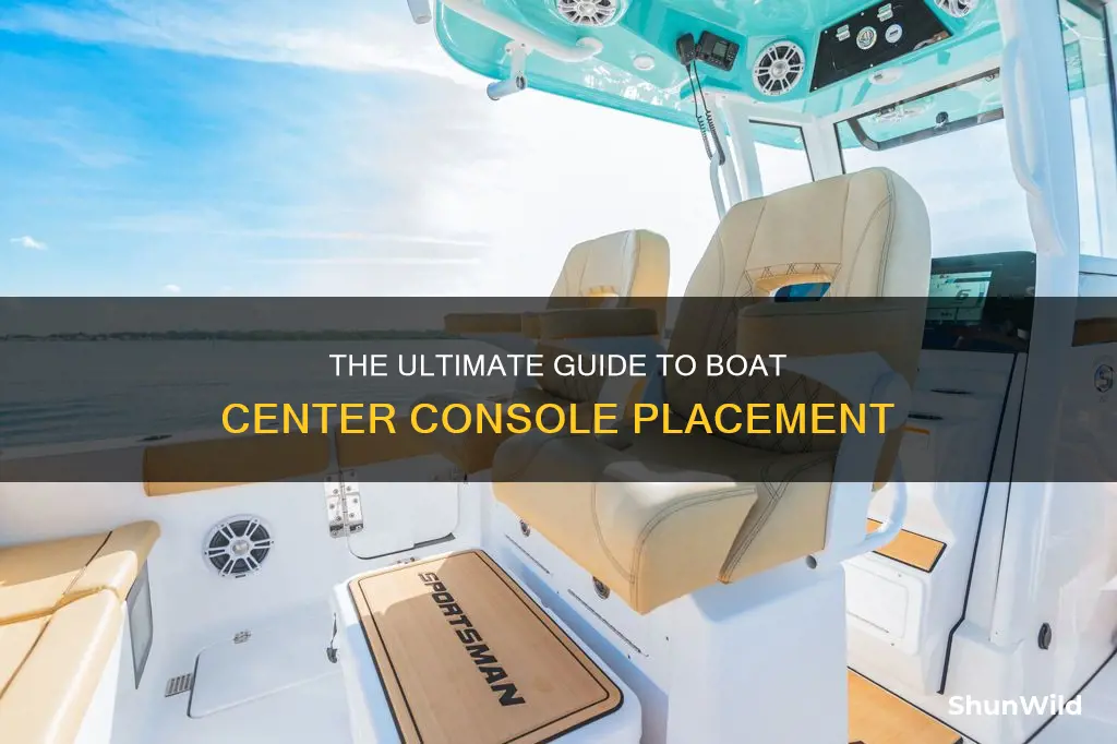 where does a center console go in a boat