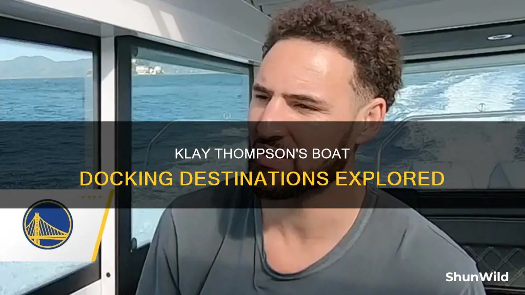 where does klay thompson dock his boat