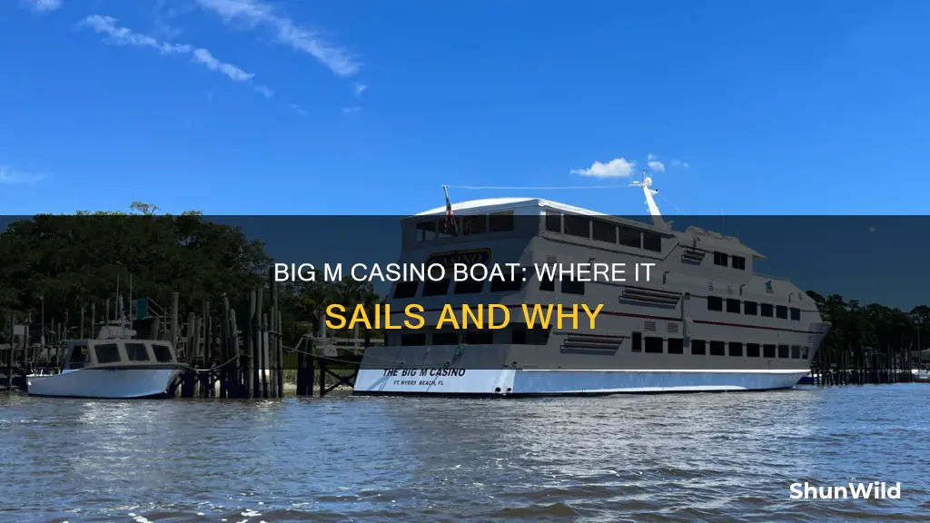 where does the big m casino boat go