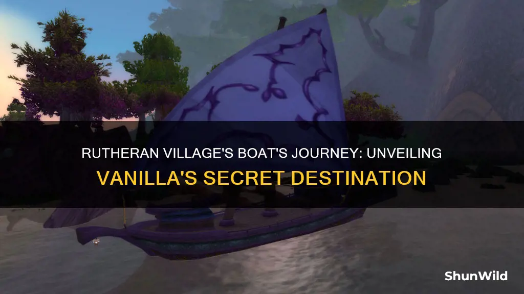 where does the boat in rutheran village go vanilla