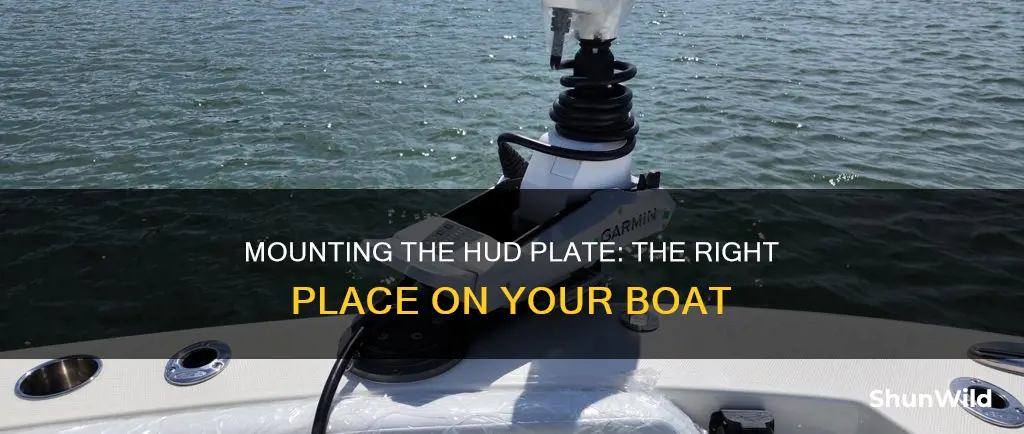 where does the hud plate go on a boat