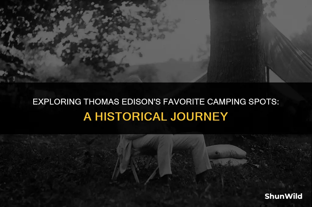 where does thomas edison camp