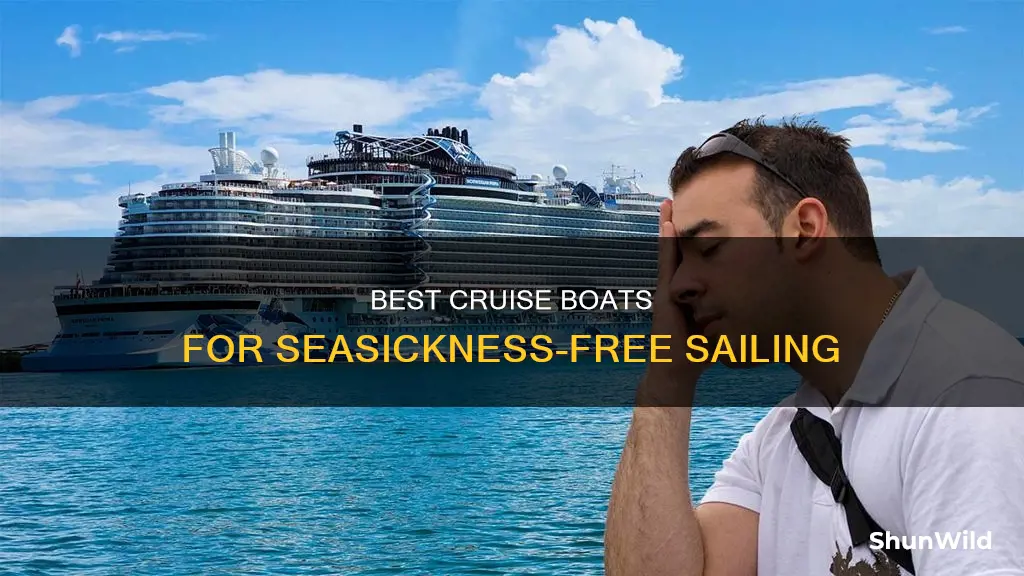 where is best o cruise boat for seasickness