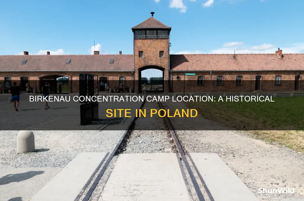 where is birkenau concentration camp located