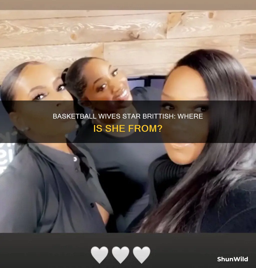 where is brittish from basketball wives