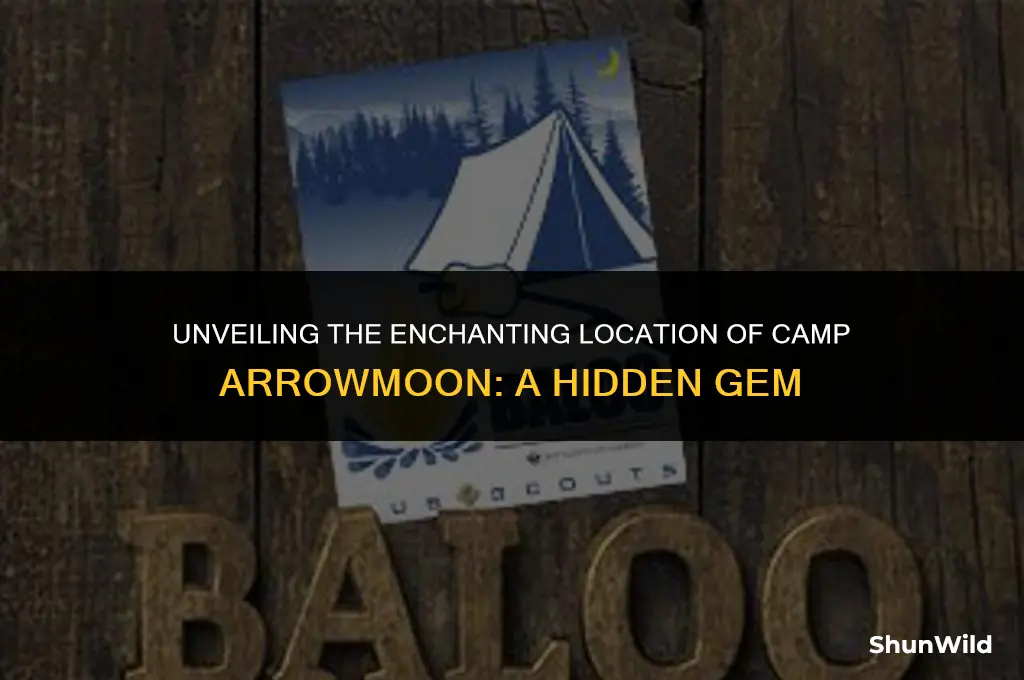 where is camp arrowmoon
