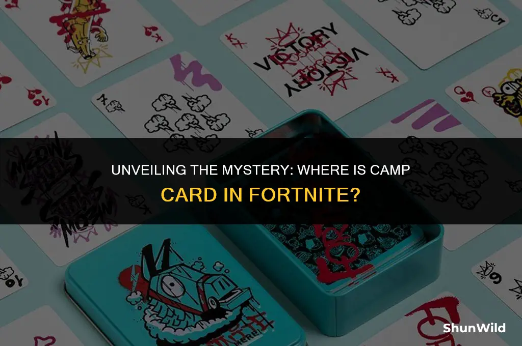 where is camp card fortnite