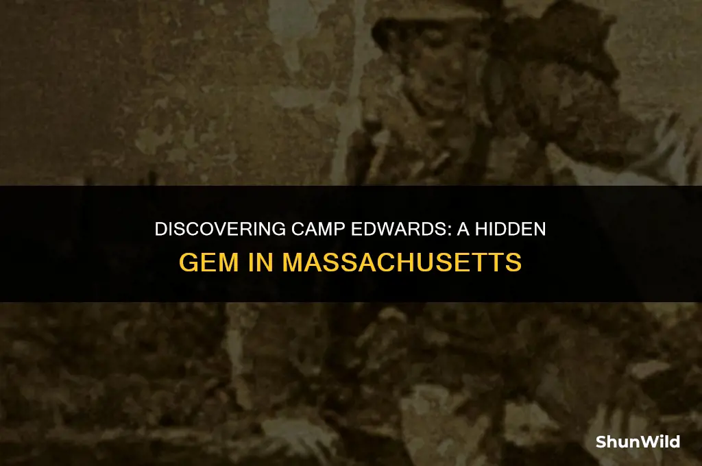 where is camp edwards massachusetts