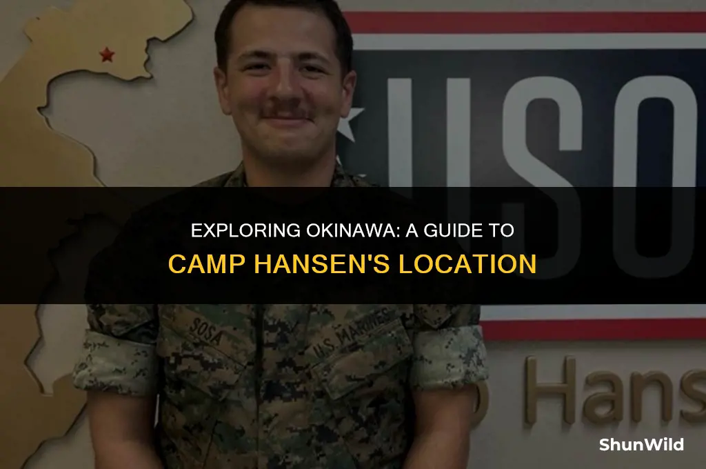 where is camp hansen