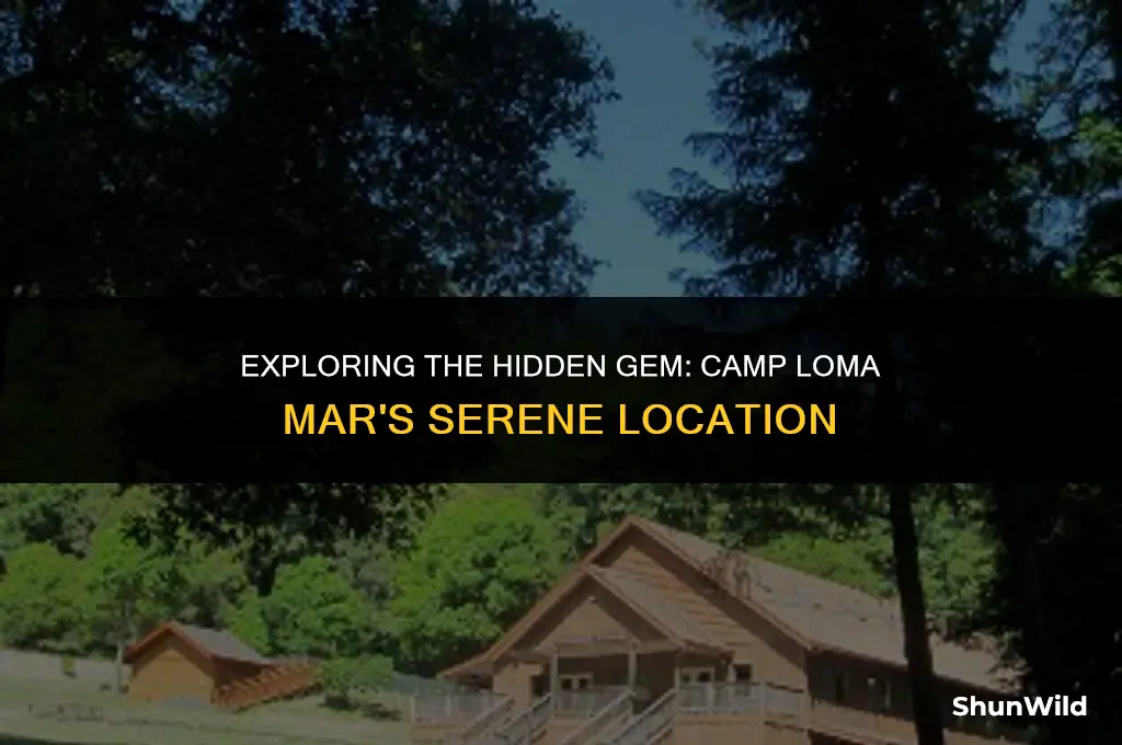 where is camp loma mar