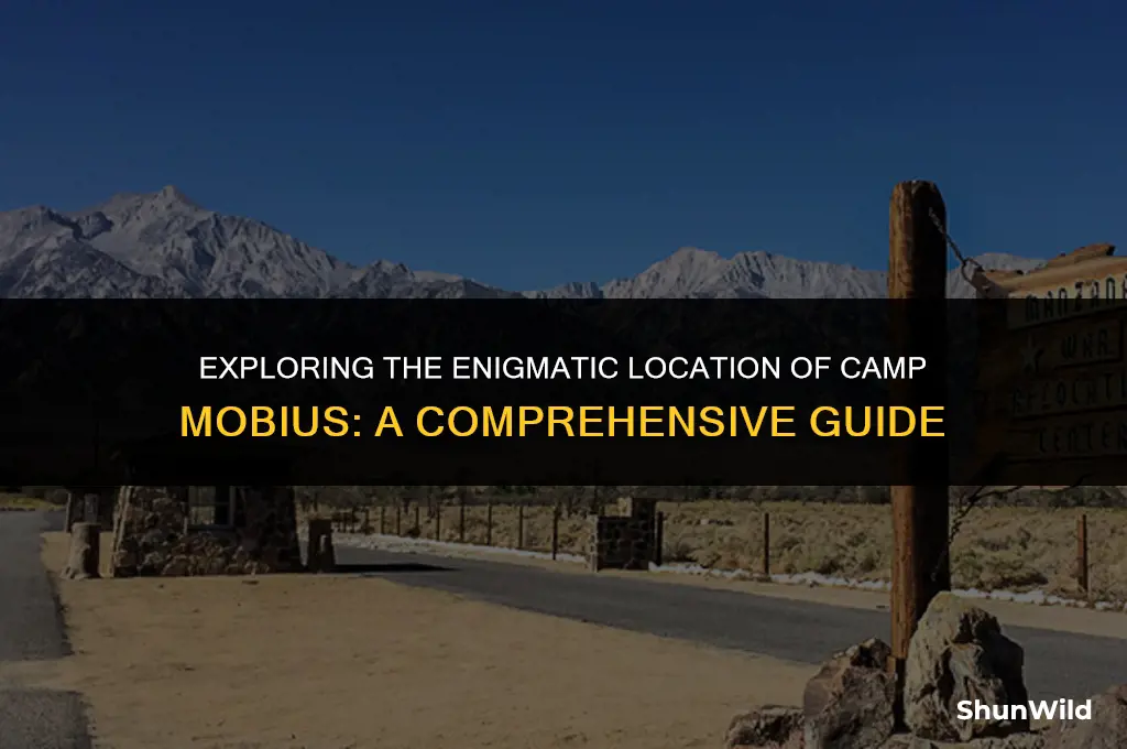 where is camp mobius approximately