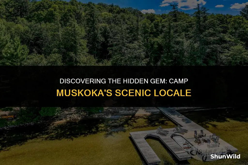 where is camp muskoka located
