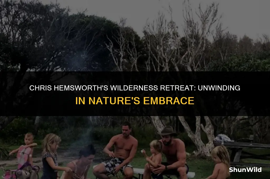 where is chris hemsworth camping