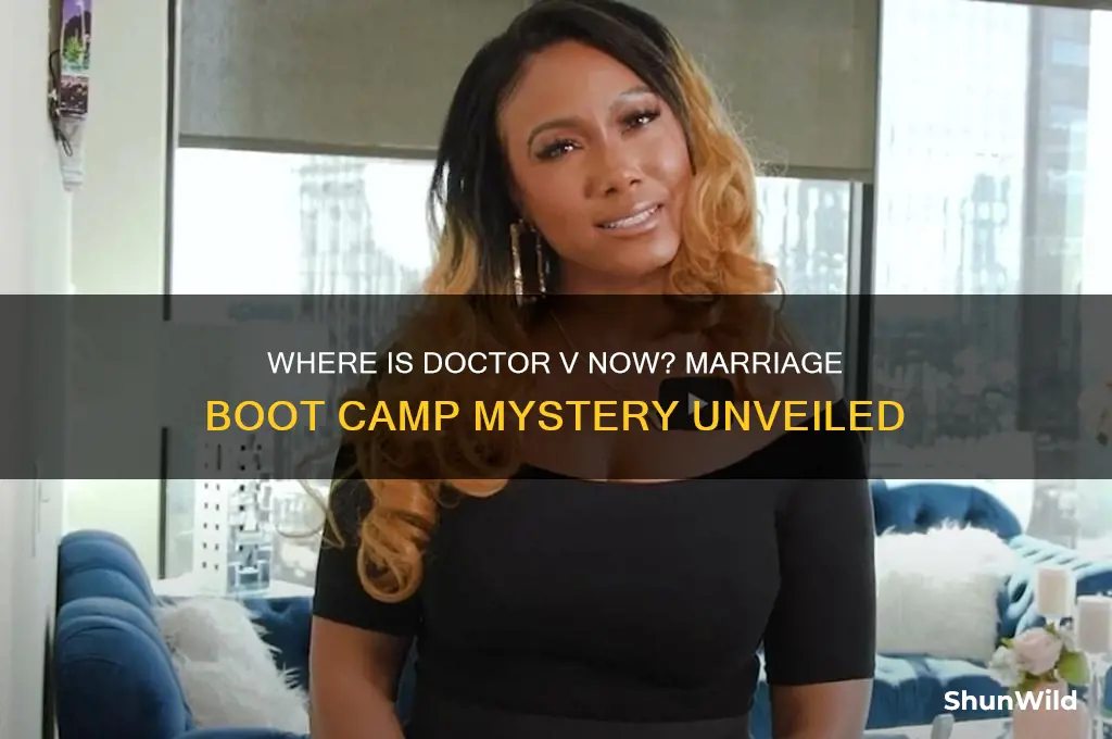 where is doctor v on marriage boot camp