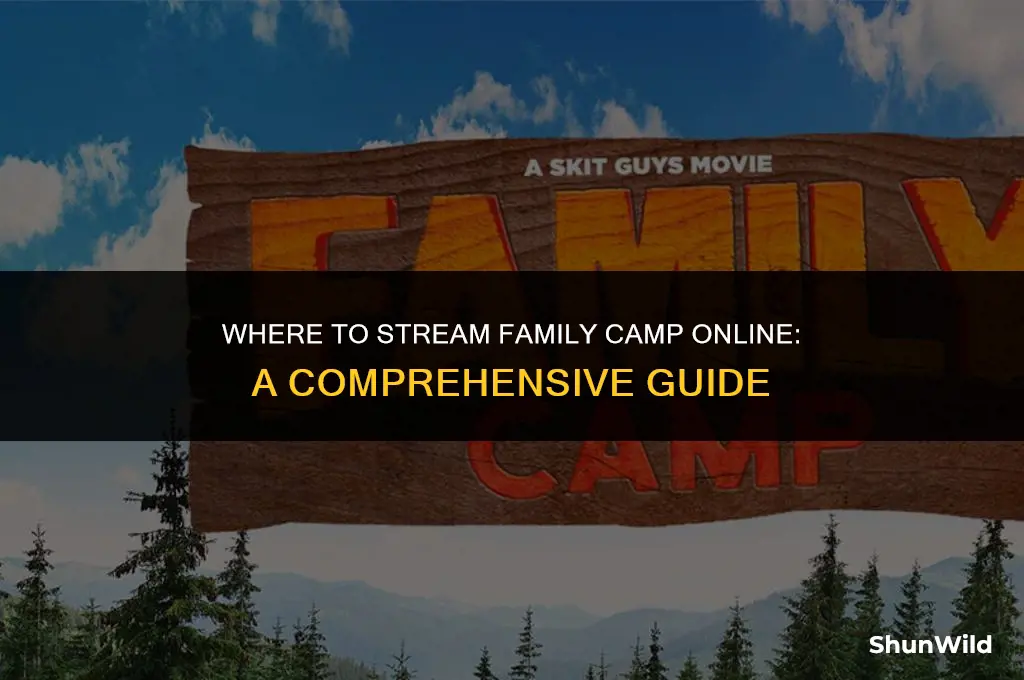 where is family camp streaming