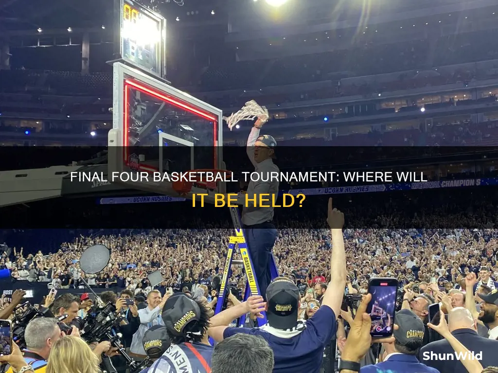 where is final four basketball tournament